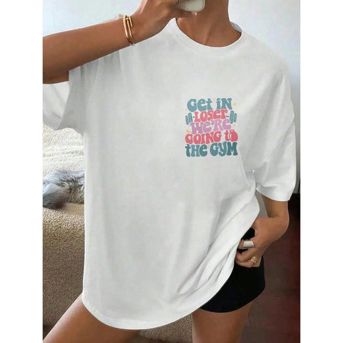 “Loser, We’re Going To The Gym” Slogan T-Shirt | Women‘s Casual White Tee | Soft Fitness Top For Gym Enthusiasts | Comfortable Daily Wear