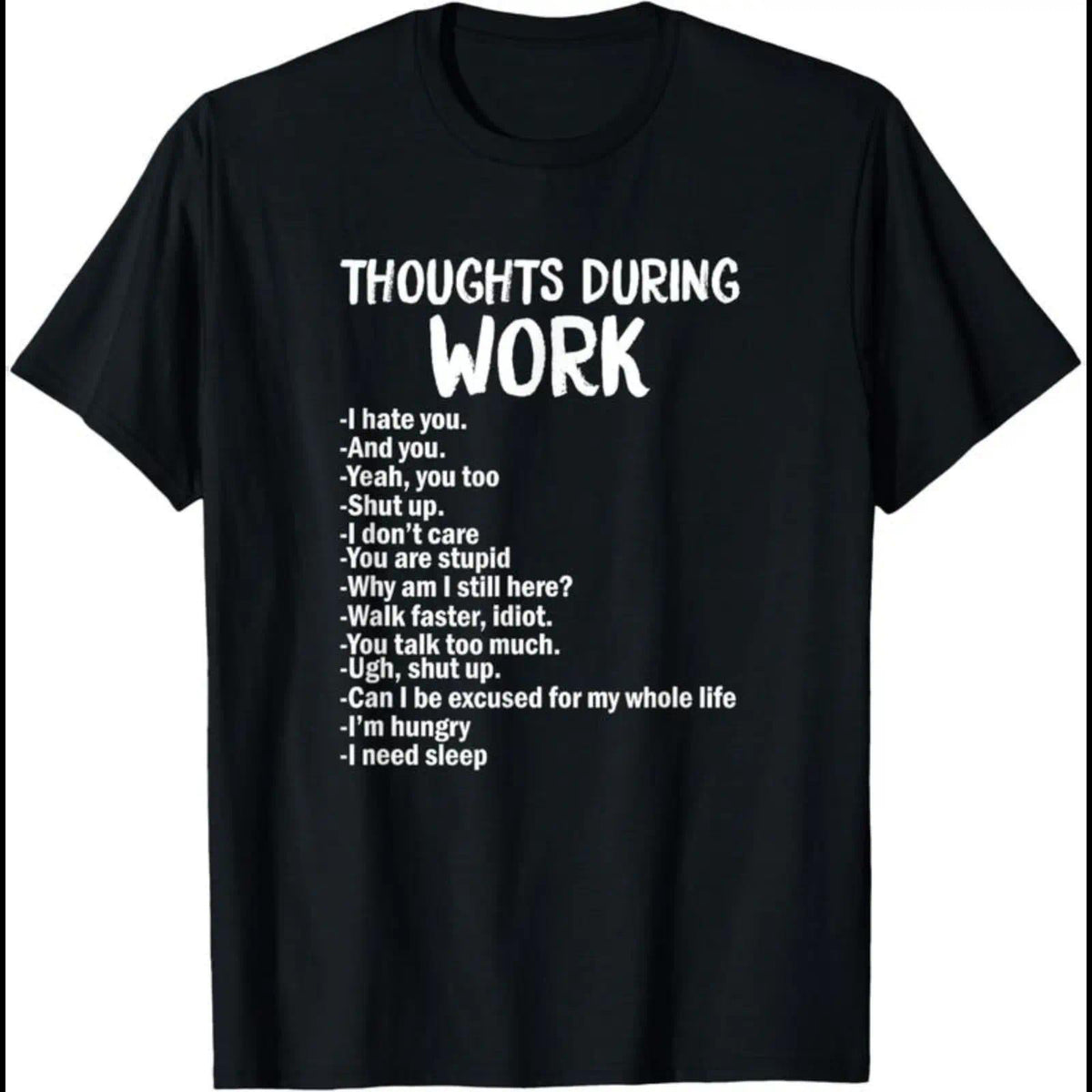 Funny Sarcastic Tee Hate Work T-Shirt Casual Shortsleeve