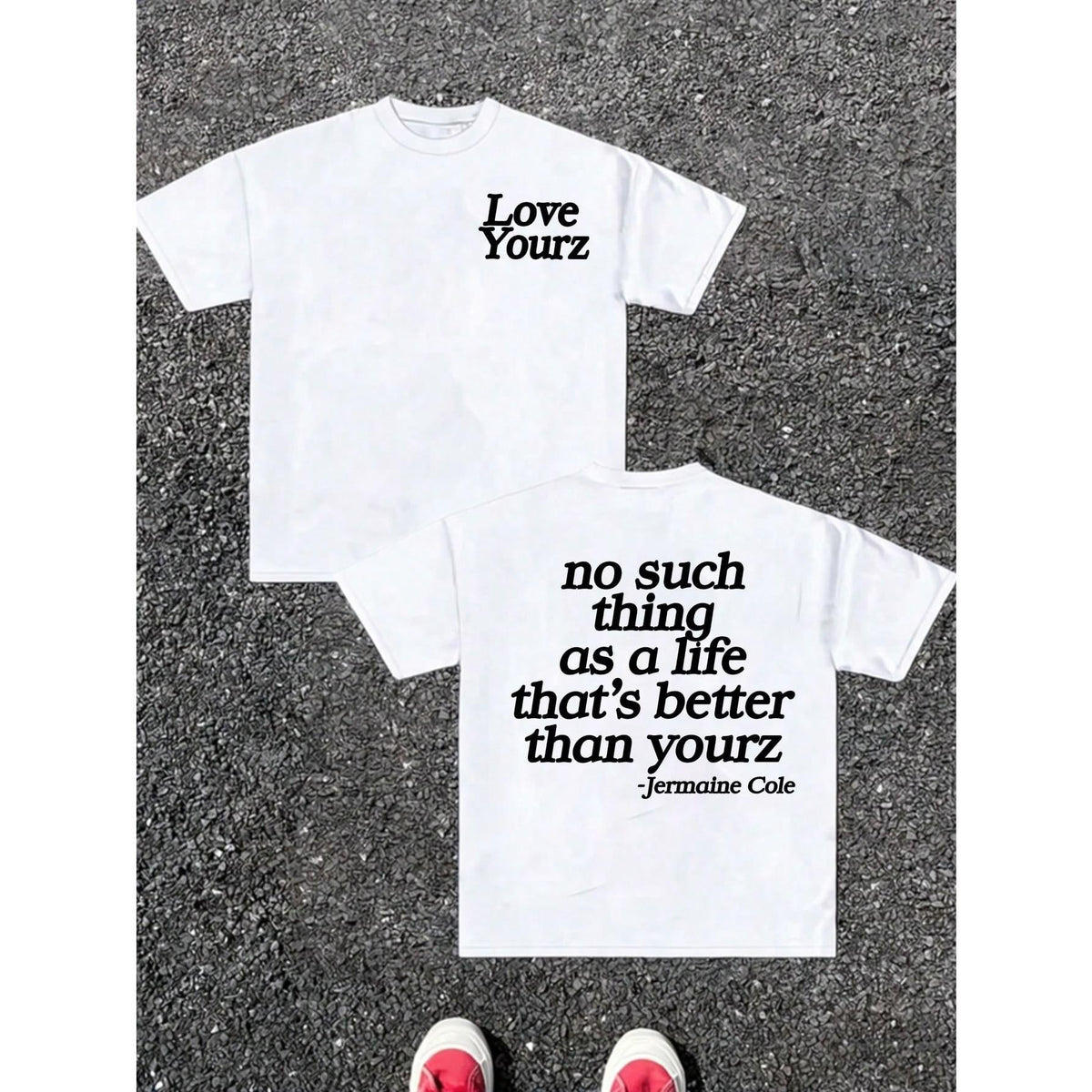 no suchthingas a lifethat's betterthan yourz Graphic T-Shirt