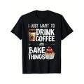 Fun Baking Gift for Men and Women Baker Coffee Lovers T-shirt